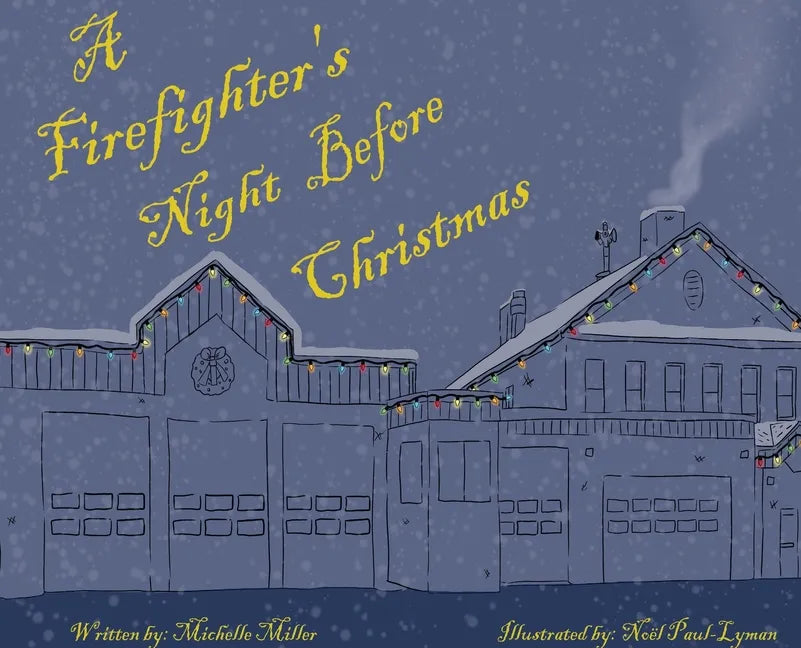 A Firefighter's Night Before Christmas - Hardcover