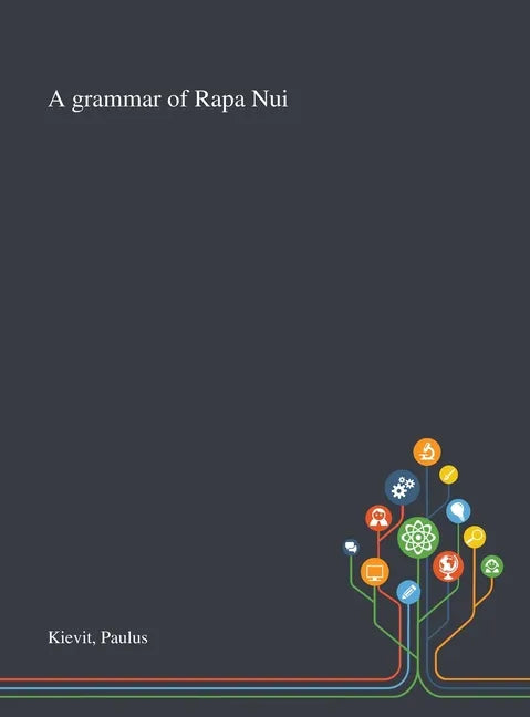 A Grammar of Rapa Nui - Hardcover