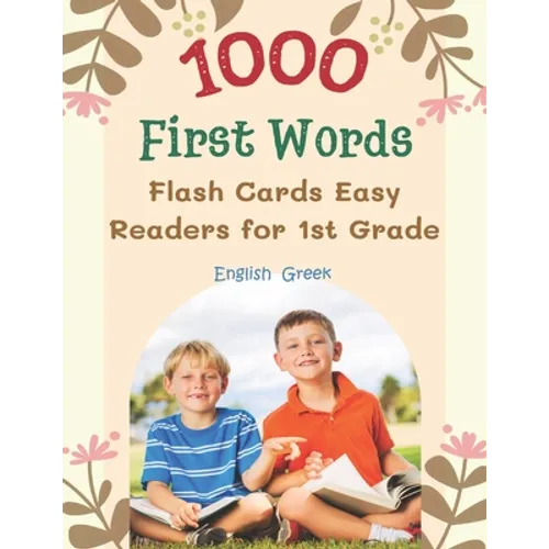 1000 First Words Flash Cards Easy Readers for 1st Grade English Greek: I can read books my first flashcards of full sight word list with pictures and - Paperback