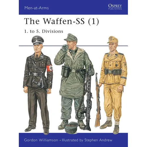 The Waffen-SS (1): 1. to 5. Divisions - Paperback