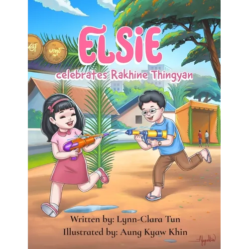 Elsie celebrates Rakhine Thingyan - Paperback
