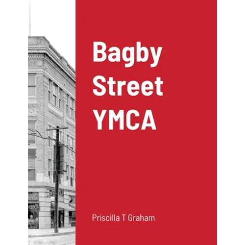 Bagby Street YMCA - Paperback