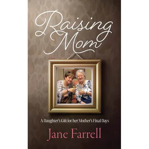 Raising Mom - Paperback