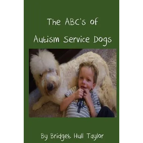 The ABC's of Autism Service Dogs - Paperback
