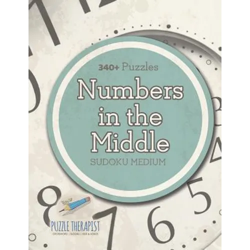 Numbers In The Middle Sudoku Medium (340+ Puzzles) - Paperback