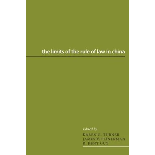 The Limits of the Rule of Law in China - Paperback