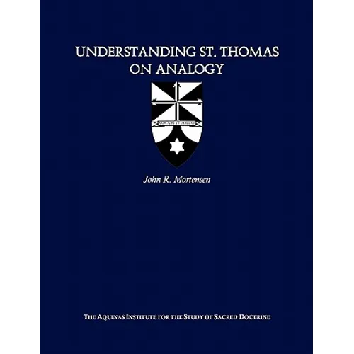 Understanding St. Thomas on Analogy - Paperback