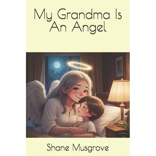 My Grandma Is An Angel - Paperback