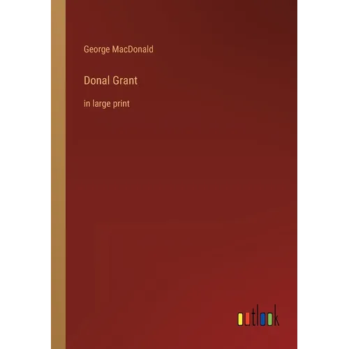 Donal Grant: in large print - Paperback