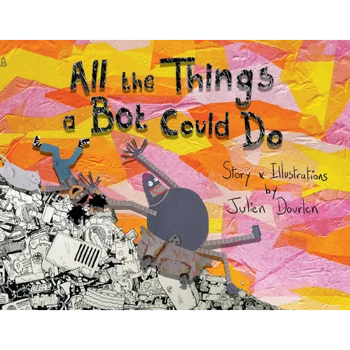 All the things a Bot could do - Paperback