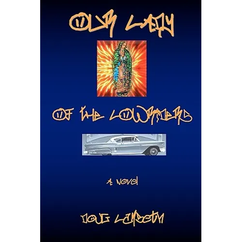 Our Lady Of The Lowriders - Paperback