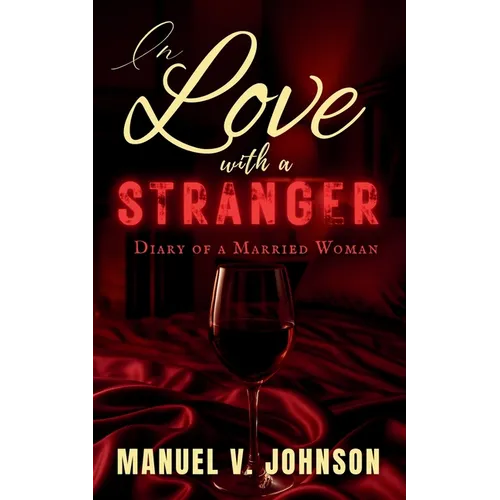 In Love With A Stranger: Diary Of A Married Woman - Paperback