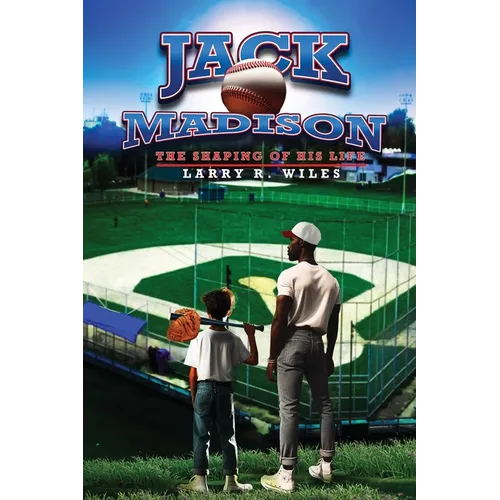 Jack Madison: The Shaping of His Life - Paperback