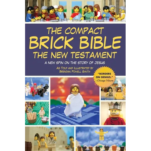 The Compact Brick Bible: The New Testament: A New Spin on the Story of Jesus - Paperback