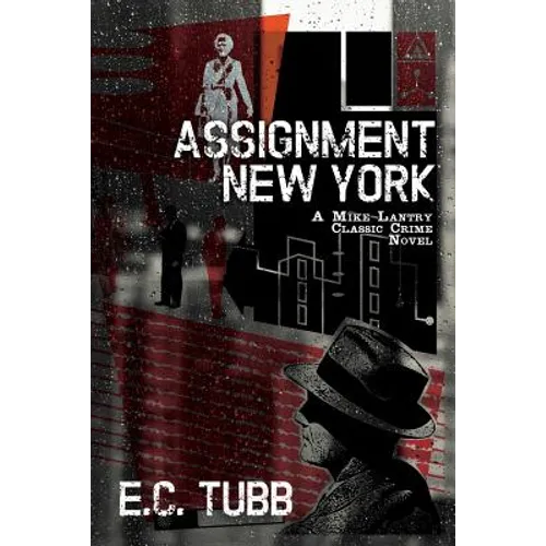 Assignment New York: A Mike Lantry Classic Crime Novel - Paperback