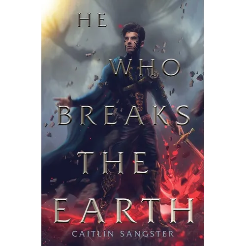 He Who Breaks the Earth - Hardcover