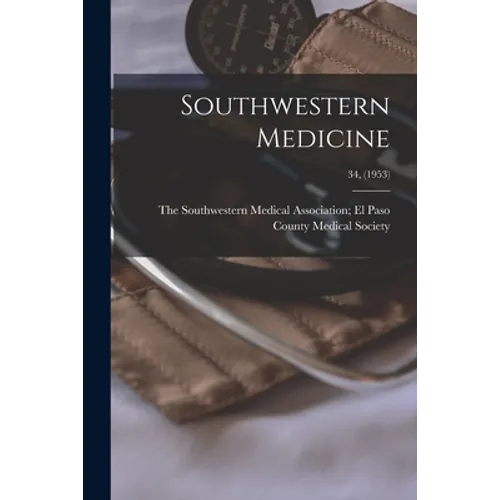 Southwestern Medicine; 34, (1953) - Paperback