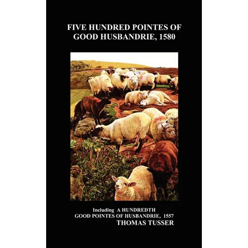 Five Hundred Pointes of Good Husbandrie