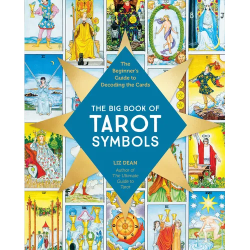 The Big Book of Tarot Symbols: The Beginner's Guide to Decoding the Cards - Paperback
