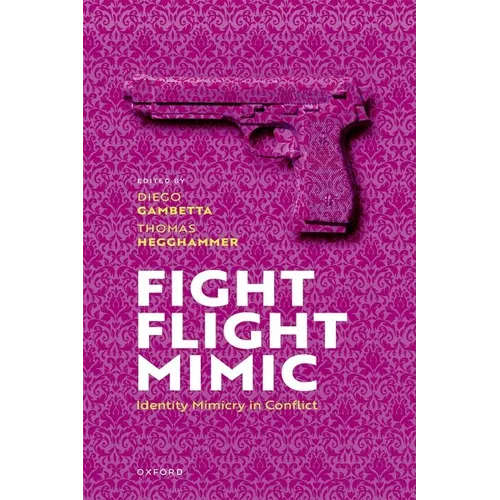 Fight, Flight, Mimic: Identity Mimicry in Conflict - Hardcover