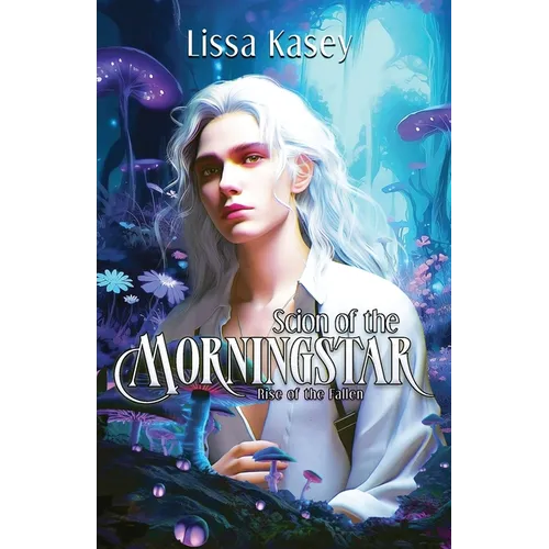 Scion of the Morningstar - Paperback