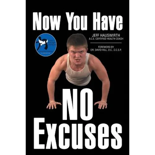 Now You Have No Excuses - Paperback