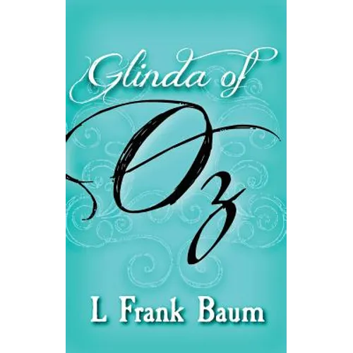 Glinda of Oz: Original and Unabridged - Paperback