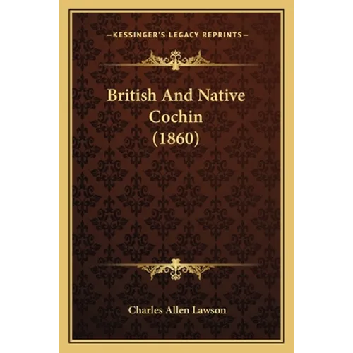 British And Native Cochin (1860) - Paperback