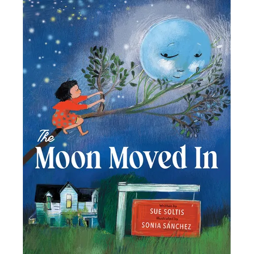 The Moon Moved in - Hardcover