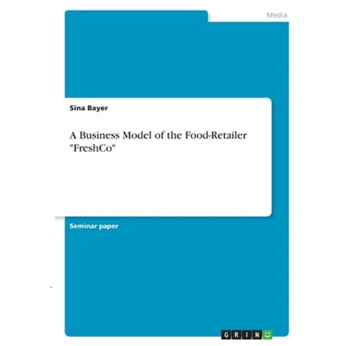 A Business Model of the Food-Retailer 