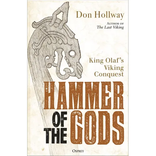 Hammer of the Gods: King Olaf's Viking Conquest - Hardcover