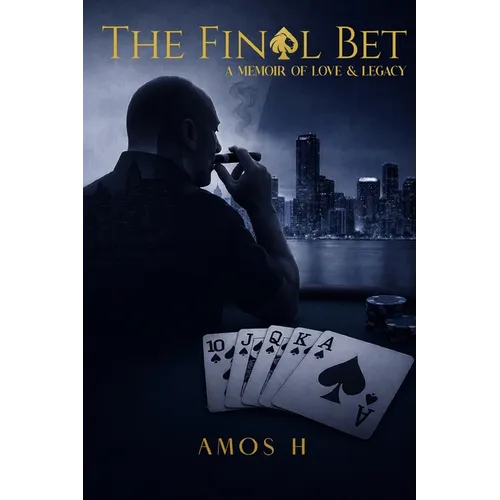 The Final Bet: A Memoir of Love and Legacy - Paperback