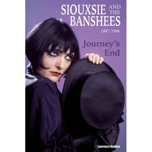 Journey's End - Siouxsie and The Banshees 1987-1996 - Paperback