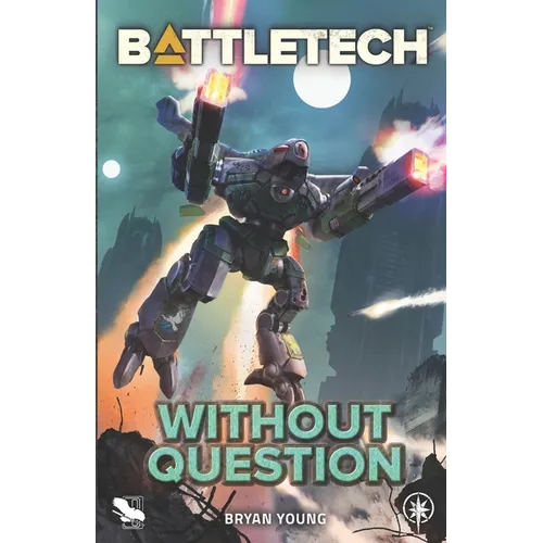 BattleTech: Without Question - Paperback