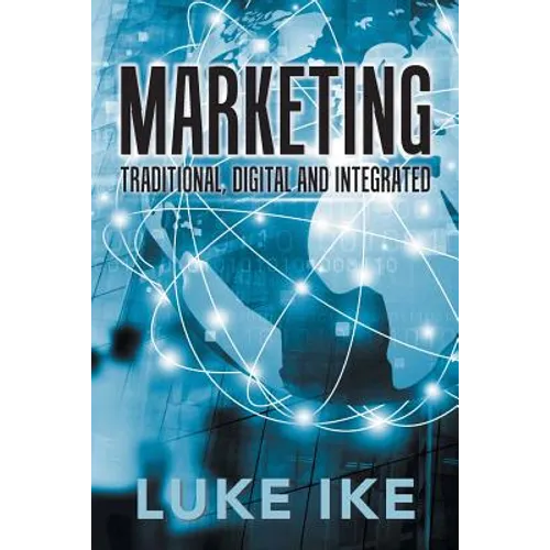 Marketing: Traditional, Digital and Integrated - Paperback