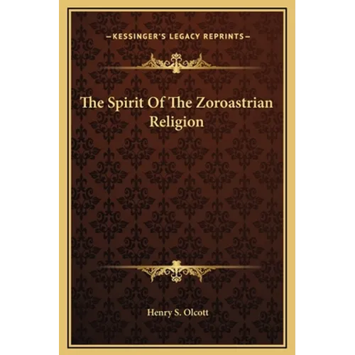 The Spirit Of The Zoroastrian Religion