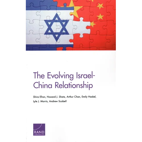 The Evolving Israel-China Relationship