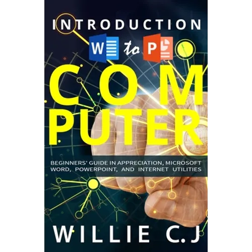 Introduction to Computer Appreciation and Internet Utility: Color Version - Paperback