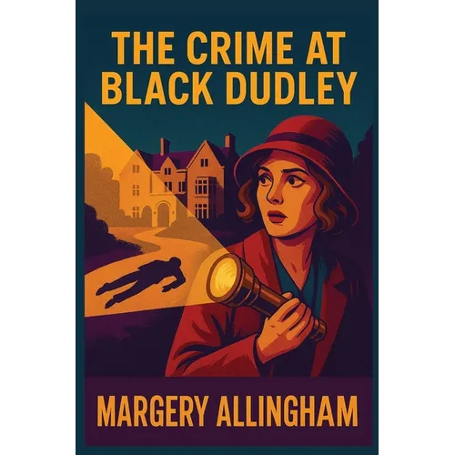 The Crime at Black Dudley: A Positronic Book - Paperback