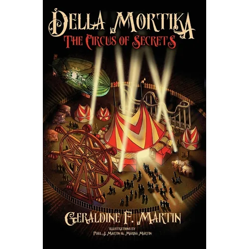 Della Mortika 3: The Circus of Secrets - Paperback