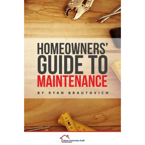 Homeowners' Guide to Maintenance - Paperback