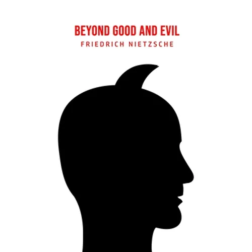 Beyond Good and Evil - Paperback