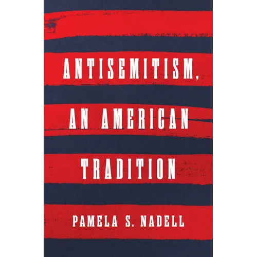 Antisemitism, an American Tradition