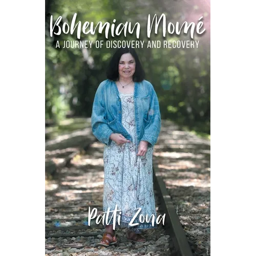 Bohemian Momé: A Journey of Discovery and Recovery - Paperback