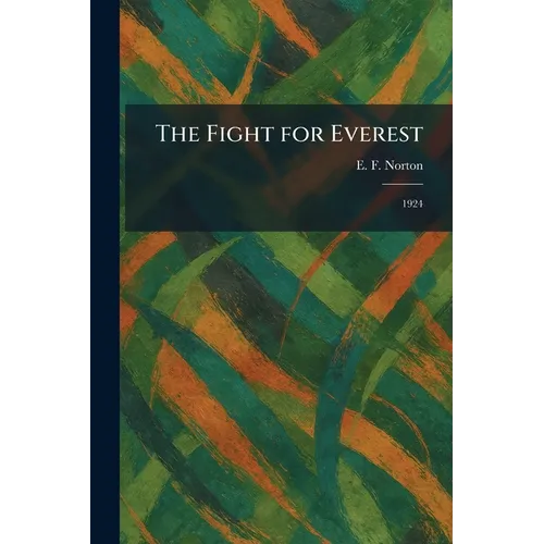 The Fight for Everest: 1924 - Paperback