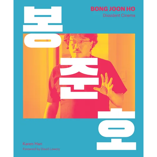 Bong Joon Ho: Dissident Cinema - Hardcover
