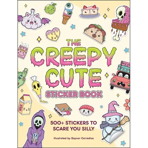 The Creepy Cute Sticker Book: 500+ Stickers to Scare You Silly - Paperback