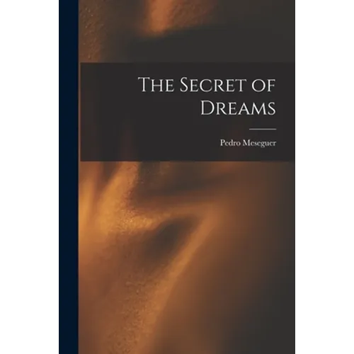 The Secret of Dreams - Paperback