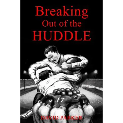 Breaking Out of the Huddle - Paperback