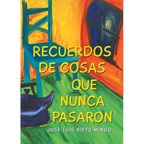 Recuerdos de Cosas Que Nunca Pasaron - Paperback